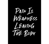 Artery8 Gym Decor Pain Is Weakness Leaving The Body Inspirational Exercise Decor Wall Art Large Wall Art Poster Print Thick Paper 18X24 Inch