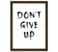 Gym Inspiration Don't Give Up Exercise Work Out Motivation Living Room Aesthetic Artwork Framed Wall Art Print A4 Artery8 Brown One Size