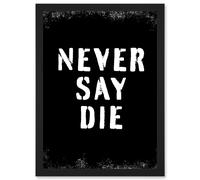 Artery8 Gym Motivation Never Say Die Inspirational Positive Exercise Decor Workout Living Room Aesthetic Artwork Framed Wall Art Print A4 in Black Artery8 Black