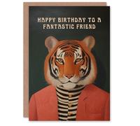 Artery8 Happy Birthday Card to a Fantastic Friend Dapper Tiger Cool Hipster Fashion Fun