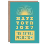 Artery8 Hate Job Try Astral Projection Teal Yellow Funny Card