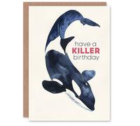 Artery8 Have A Killer Day Orca Whale Watercolour Blank For Him Or Her Art Birthday Card