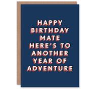 Artery8 Here's To Another Year Of Adventure Mate For Him Birthday Card