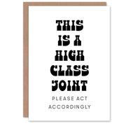 Artery8 High Class Joint Act Accordingly Funny Cheeky Personalised Housewarming Card
