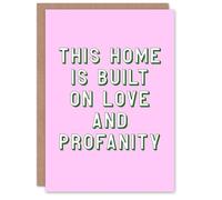 Artery8 Home Built On Love And Profanity Pink Funny Housewarming Card