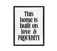 Artery8 Home Built On Love & Profanity Cheeky Funny Framed Canvas Art Print in White | Size: W12" x H16" Artery8 White W12" x H16"