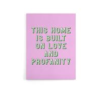 Artery8 Home Built On Love & Profanity Pink Funny Canvas Wall Art Print | Size: W18" x H24" Artery8 Pink W18" x H24"