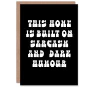 Artery8 Home Built On Sarcasm And Dark Humour Funny Housewarming Card