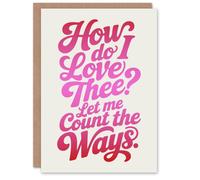 Artery8 How Do I Love Thee Sonnet 43 Quote Typography Art Valentine's Day Card in White Artery8 White