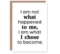 Artery8 I Am Not What Happened To Me Bold Inspirational Personalised Card