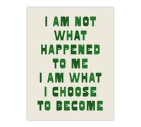 Artery8 I Am What I Choose To Become Bold Inspirational Wall Art Print in Green | Size: W12" x H16" Artery8 Green W12" x H16"
