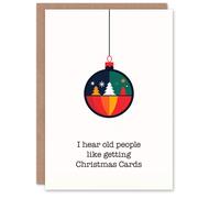 Artery8 I Hear Old People Like Getting Cards Funny Blank For Him Or Her Art Christmas Card