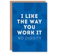 Artery8 I Like The Way You Work It Modern Blue Cheeky Greeting Card Artery8 Blue
