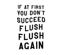 Artery8 If At First You Don't Succeed Flush Again Funny Bathroom Wall Art Toilet Sign Large Wall Art Poster Print Thick Paper 18X24 Inch