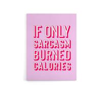 Artery8 If Only Sarcasm Burned Calories Pink Red Funny Canvas Wall Art Print | Size: W18" x H24" Artery8 Pink W18" x H24"