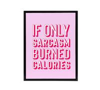 Artery8 If Only Sarcasm Burned Calories Pink Red Funny Framed Canvas Art Print | Size: W18" x H24" Artery8 Pink W18" x H24"