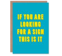 Artery8 If You Are Looking For A Sign Modern Blue Greeting Card Artery8 Blue