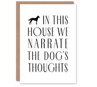 Artery8 In This House We Narrate Dog Thoughts Funny Housewarming Greeting Card in White Artery8 White
