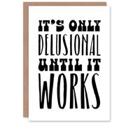Artery8 It's Only Delusional Until It Works Simple Modern Personalised Good Luck Card