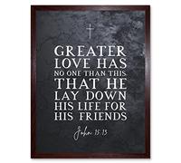 Artery8 John 15:13 Lay Down His Life For His Friends Christian Bible Verse Quote Scripture Typography Art Print Framed Poster Wall Decor 12x16 inch
