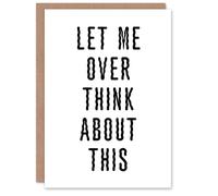 Artery8 Let Me Overthink About This Black White Funny Personalised Card