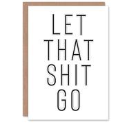 Artery8 Let That Sh*t Go Black White Modern Simple Personalised Card