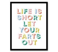 Artery8 Life Is Short Let Your Farts Out Retro Funny Framed Wall Art Print | Size: A4 Artery8 Multicolor A4