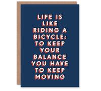 Artery8 Life Like Riding Bicycle To Balance Keep Moving For Him Birthday Card