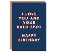 Artery8 Love You And Your Bald Spot Funny Cheeky For Him Birthday Card