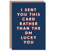 Artery8 Lucky Sent This Instead Of DM Funny Cheeky For Him Birthday Card