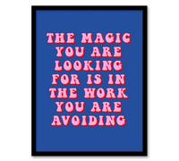 Artery8 Magic Work Avoiding Dipen Parmar Pink Blue Quote Framed Wall Art | Size: A4 Artery8 Blue A4