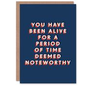 Artery8 Men's Alive For A Noteworthy Period Of Time Funny Birthday Card in Dark Blue Artery8 Dark Blue