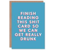 Artery8 Men's Birthday Card Finish Reading So We Get Drunk For Him Man Male Friend Funny Greeting Card in Blue Artery8 Blue