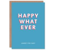 Artery8 Birthday Card Happy Whatever Where's the Cake For Him Man Male Dad Brother Son Papa Grandad Greeting Card Fun Funny Humour Joke