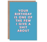 Artery8 Men's Birthday Card One of Few I Give a Sh*t About For Him Man Male Dad Brother Son Papa Grandad Funny Greeting Card in Blue Artery8 Blue