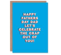 Artery8 Men's Father's Day Card Let's Celebrate The Crap Out of You Fun Funny Joke For Him Dad in Blue Artery8 Blue