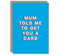 Artery8 Father's Day Card Mum Told Me Get You Card Fun Funny Cheeky Humour Joke For Him Dad Father Greeting Card