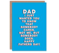 Artery8 Men's Father's Day Card Not Me But Somebody Cares Fun Funny Cheeky Humour Joke Dad in Blue Artery8 Blue