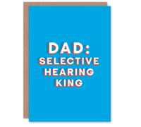 Artery8 Father's Day Card Selective Hearing King Bold Blue Fun Funny Cheeky Humour Joke For Him Dad Father Greeting Card