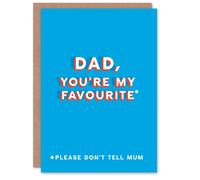 Artery8 Men's Father's Day Card You Are My Favourite Don't Tell Mum Fun Funny Joke For Him Dad in Blue Artery8 Blue