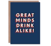 Artery8 Men's Great Minds Drink Alike Alcohol Joke Fun Bold Birthday Card in Dark Blue Artery8 Dark Blue