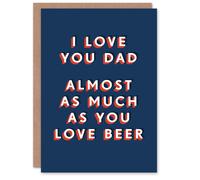 Artery8 Men's Love You Almost As Much As You Do Beer Funny Birthday Card in Dark Blue Artery8 Dark Blue