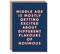 Artery8 Men's Middle Age Excited About Houmous Flavours Funny Birthday Card in Dark Blue Artery8 Dark Blue