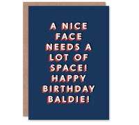 Artery8 Nice Face Needs Space Baldy Funny Cheeky For Him Birthday Card