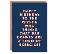 Artery8 Men's Person Who Thinks Bar Crawl Is Exercise Funny Birthday Card in Dark Blue Artery8 Dark Blue