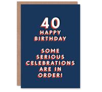 Artery8 Serious Celebrations Forty 40 Year Old 40th For Him Birthday Card