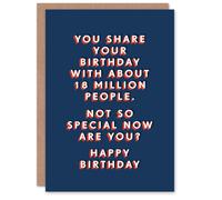 Artery8 Men's Share With 18 Million People Not So Special Funny Birthday Card in Dark Blue Artery8 Dark Blue