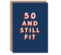 Artery8 Still Fit at 50 Year Old Milestone Bold Blue 50th For Him Birthday Card