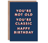 Artery8 Men's You Are Classic Not Old Bold Blue Simple Birthday Card in Dark Blue Artery8 Dark Blue