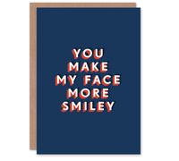Artery8 You Make My Face More Smiley Sweet Sincere For Him Birthday Card